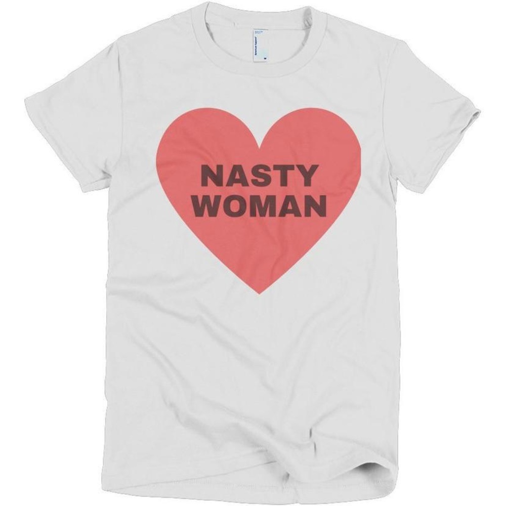 NWT Nasty Woman Shirt from Shrill Society